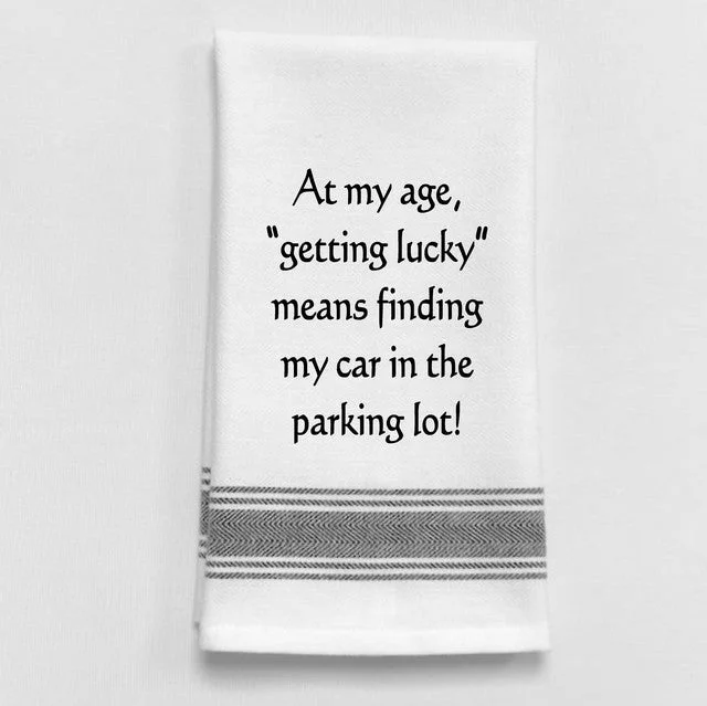 Kitchen Towel "At My Age Getting Lucky"